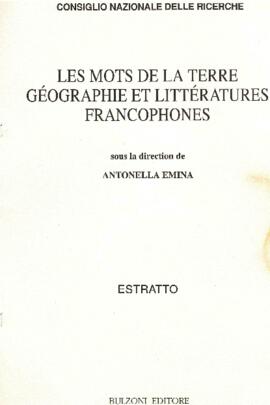 Les mots de la terre : Géographie et littératures francophones